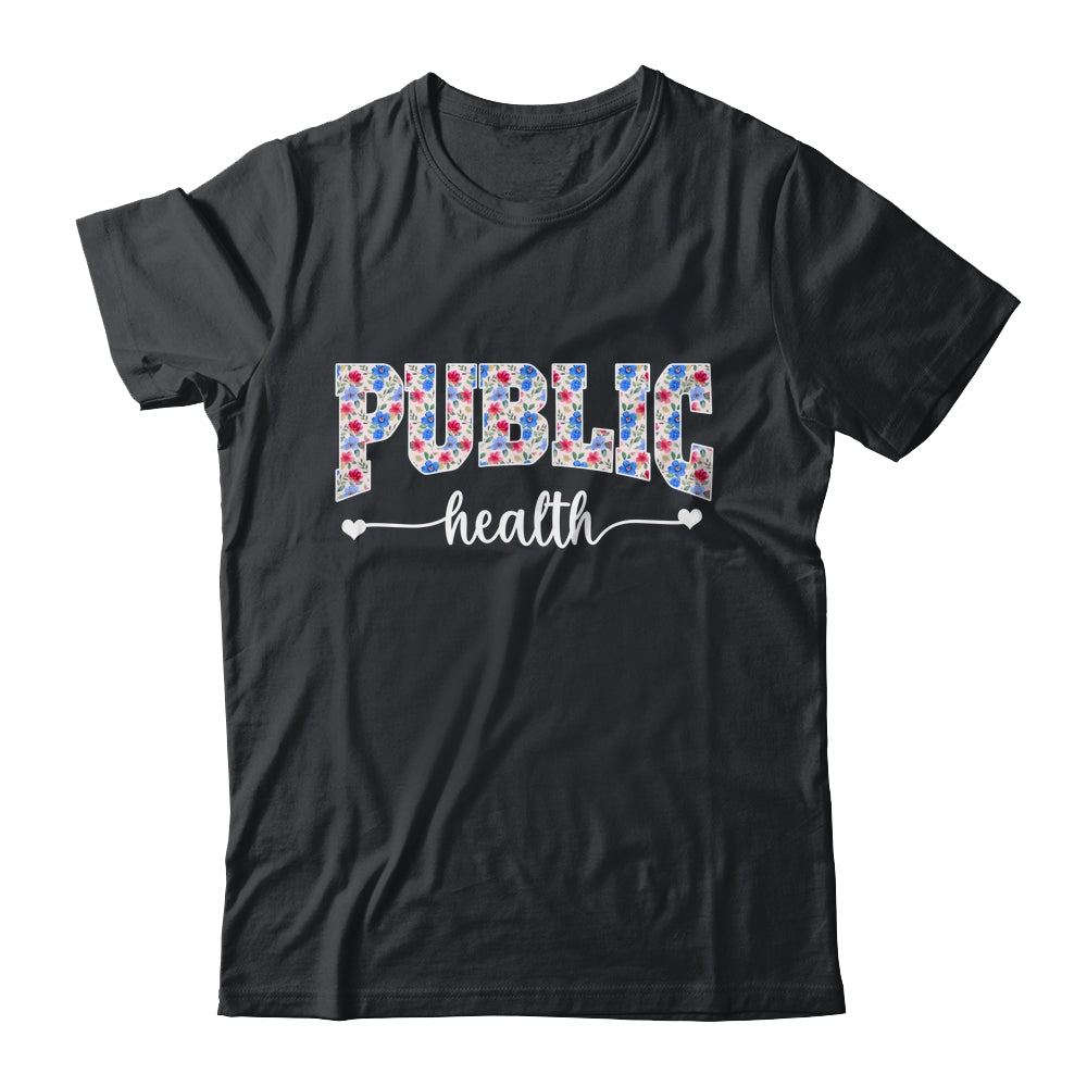 Public Health For Women Nurse Floral Nursing Women Graphic Shirt & Tank Top | teecentury