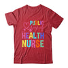 Public Health Nurse Heart For Nurse Job Design For Women Shirt & Tank Top | teecentury