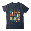 Public Health Nurse Heart For Nurse Job Groovy For Women Shirt & Tank Top | teecentury