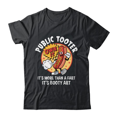 Public Tooter Funny Inappropriate Embarrassing Adult Humor Shirt & Hoodie | teecentury