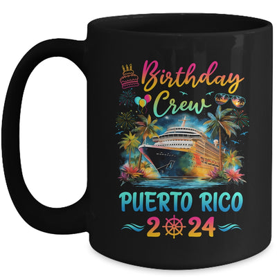 Puerto Rico 2024 Vacation Birthday Crew Trip Matching Group Mug | teecentury