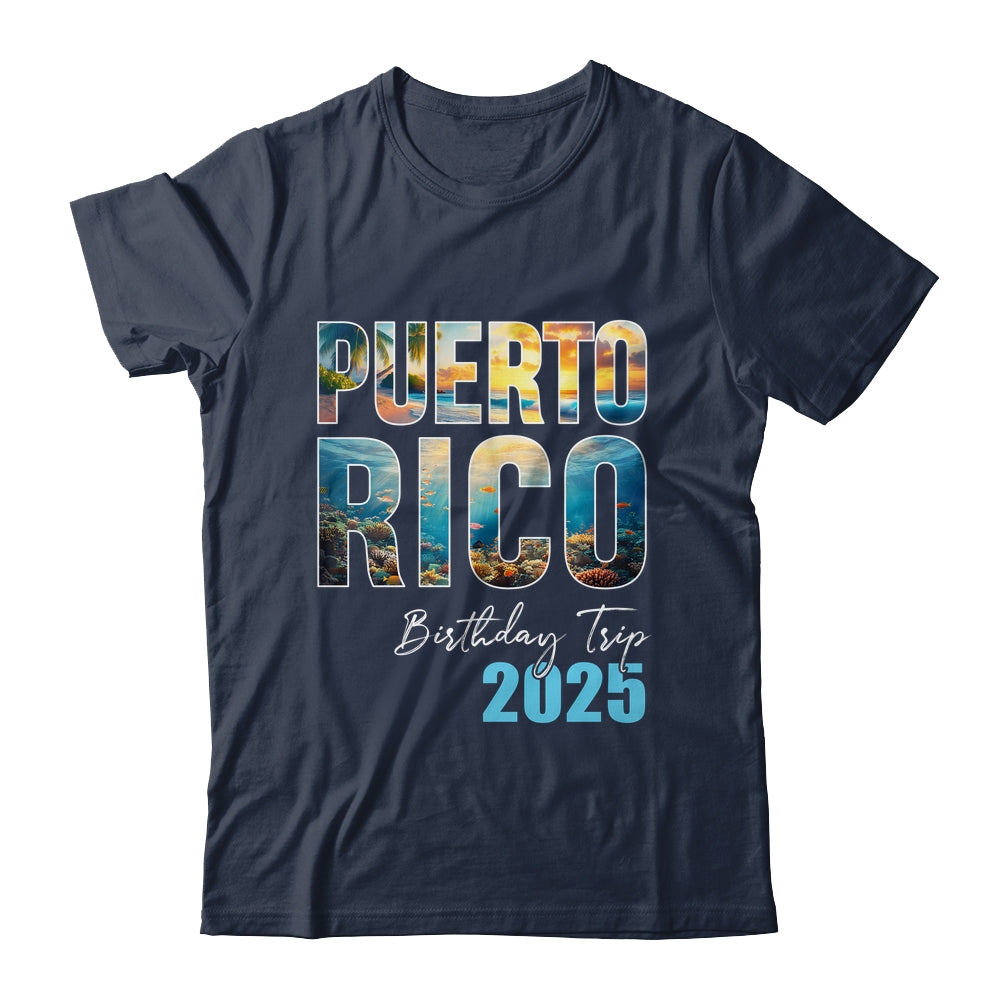 Puerto Rico Birthday Trip 2025 Vacation Party Crew Cruise Shirt & Tank Top | teecentury
