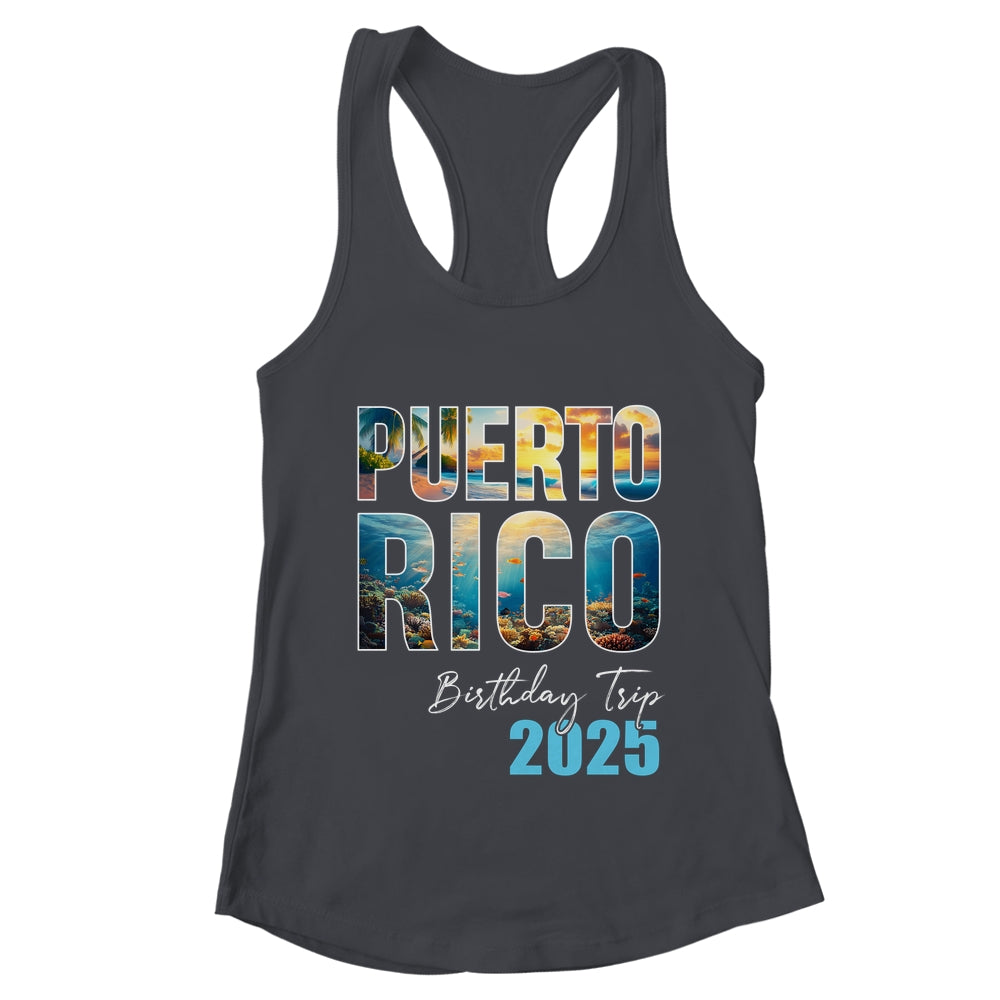 Puerto Rico Birthday Trip 2025 Vacation Party Crew Cruise Shirt & Tank Top | teecentury