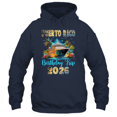 Puerto Rico Birthday Trip 2026 Birthday Cruise Party Vacation Shirt & Tank Top | teecentury