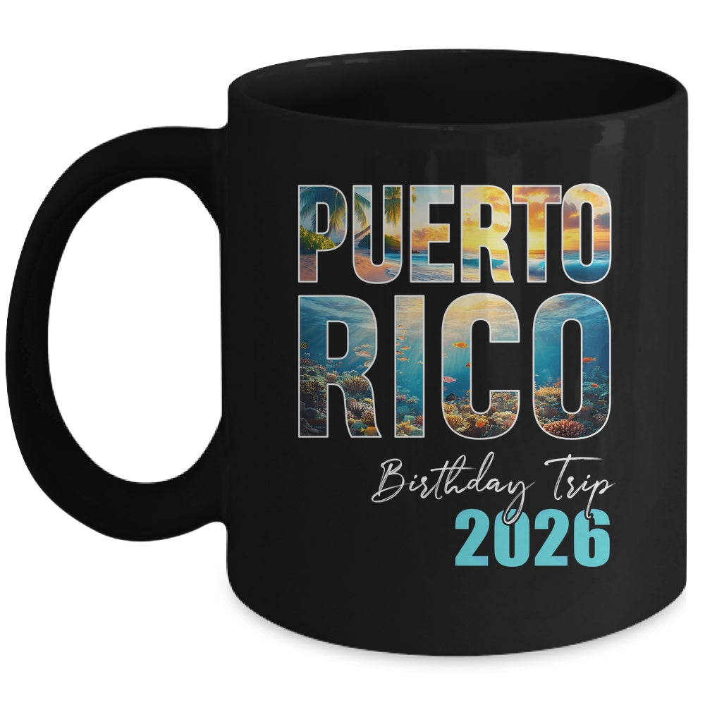 Puerto Rico Birthday Trip 2026 Vacation Party Crew Cruise Mug | teecentury