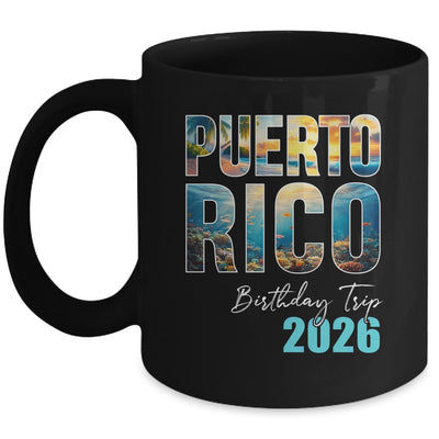 Puerto Rico Birthday Trip 2026 Vacation Party Crew Cruise Mug | teecentury