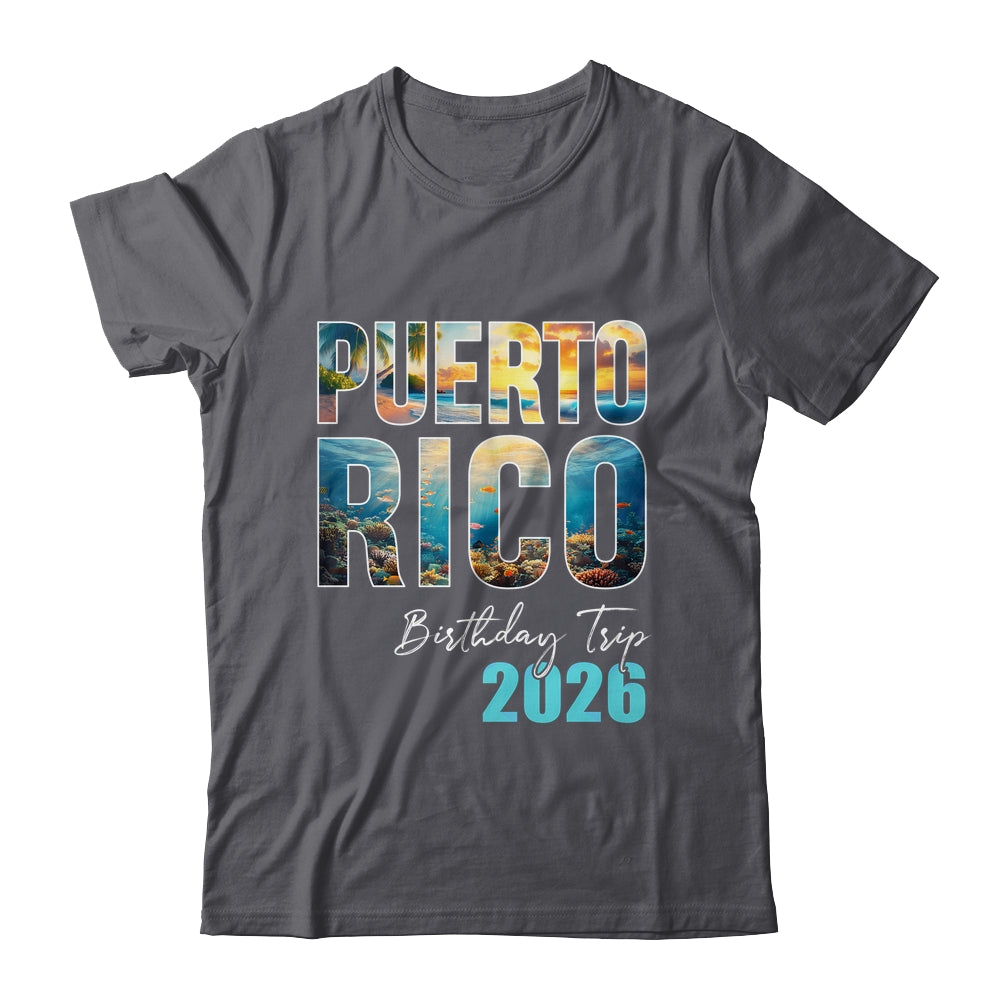 Puerto Rico Birthday Trip 2026 Vacation Party Crew Cruise Shirt & Tank Top | teecentury