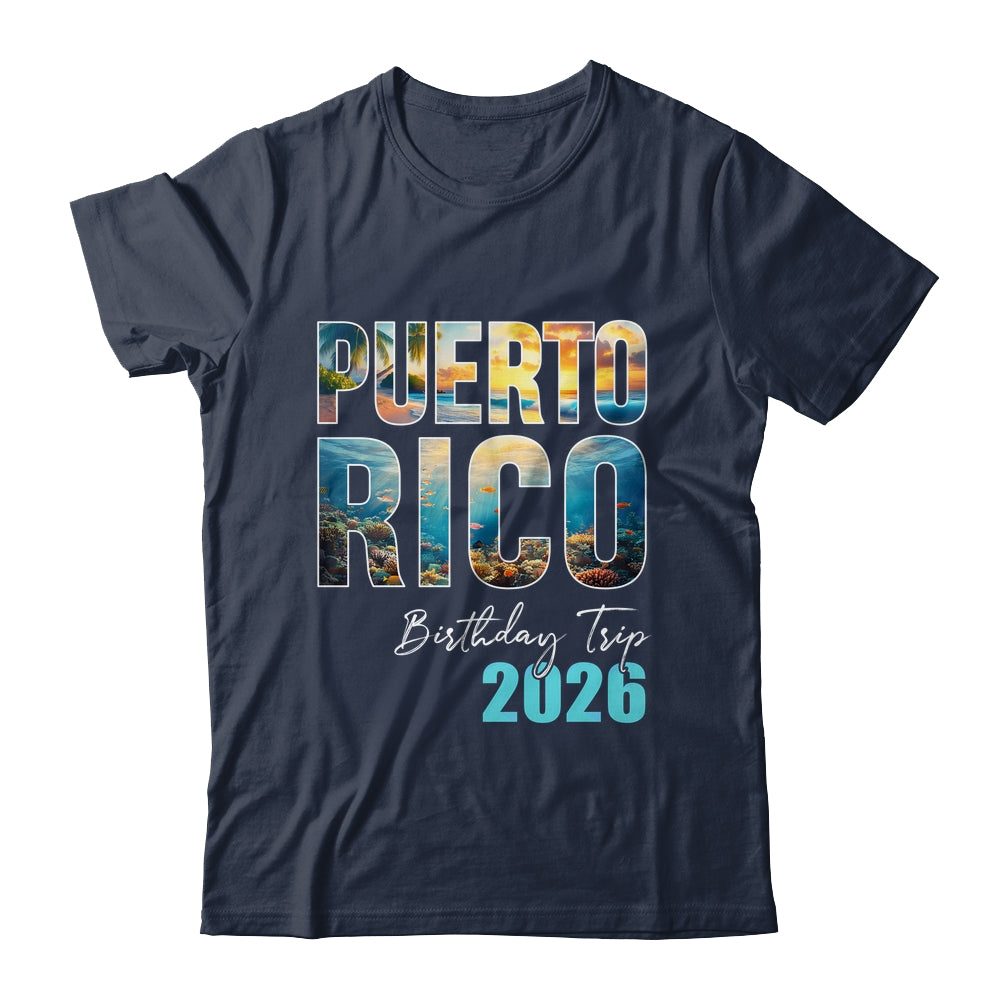 Puerto Rico Birthday Trip 2026 Vacation Party Crew Cruise Shirt & Tank Top | teecentury