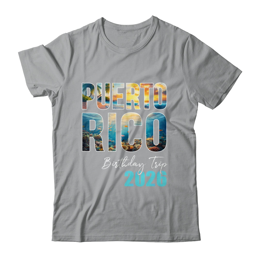 Puerto Rico Birthday Trip 2026 Vacation Party Crew Cruise Shirt & Tank Top | teecentury