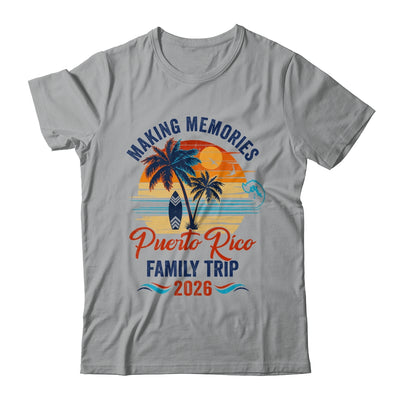 Puerto Rico Family Vacation 2026 Making Memories Trip Shirt & Tank Top | teecentury