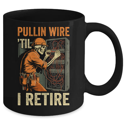Pullin Wire Til I Retire Skeleton Retro Electrician Vintage Mug | teecentury