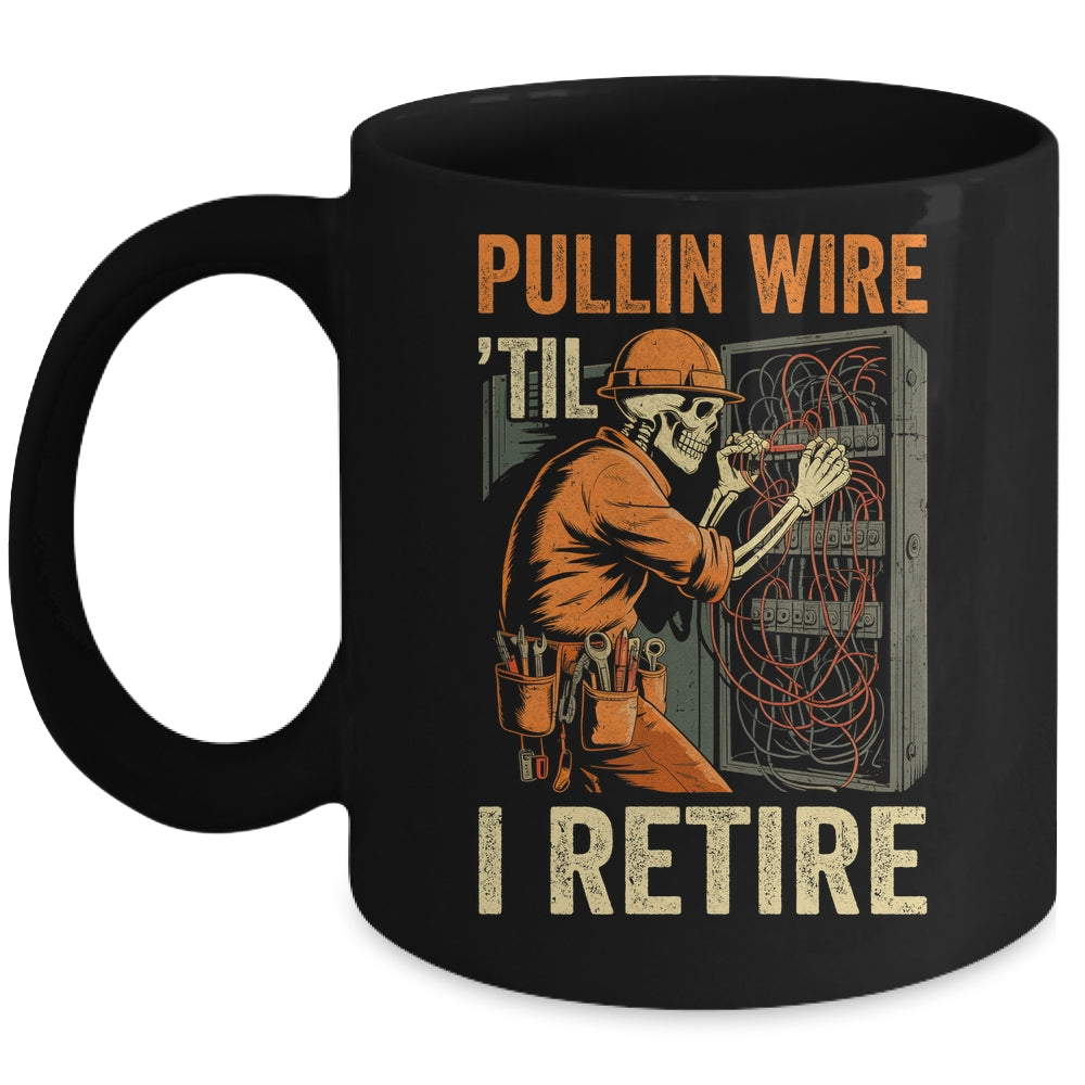 Pullin Wire Til I Retire Skeleton Retro Electrician Vintage Mug | teecentury