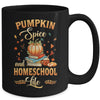 Pumpkin Spice And Homeschool Life Funny Homeschooler Mug | teecentury