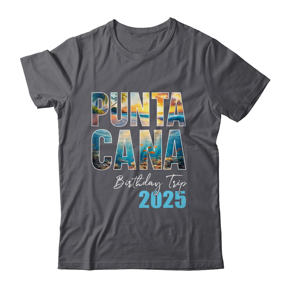 Punta Cana Birthday Trip 2025 Vacation Party Crew Cruise Shirt & Tank Top | teecentury