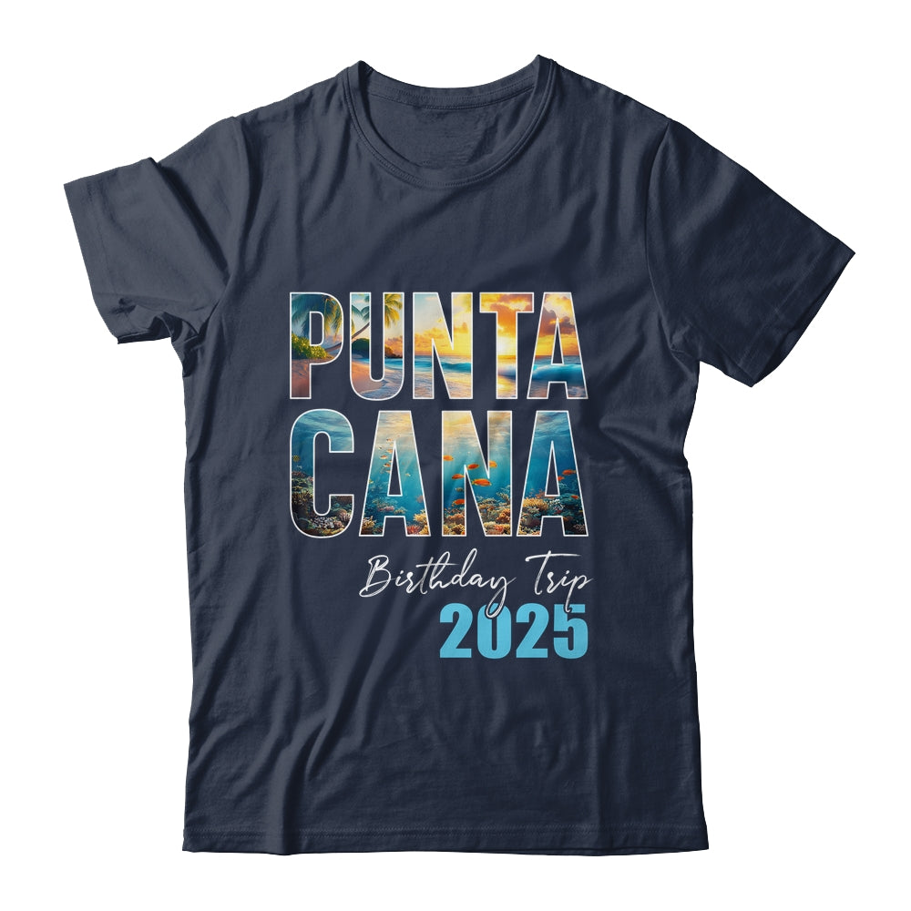 Punta Cana Birthday Trip 2025 Vacation Party Crew Cruise Shirt & Tank Top | teecentury