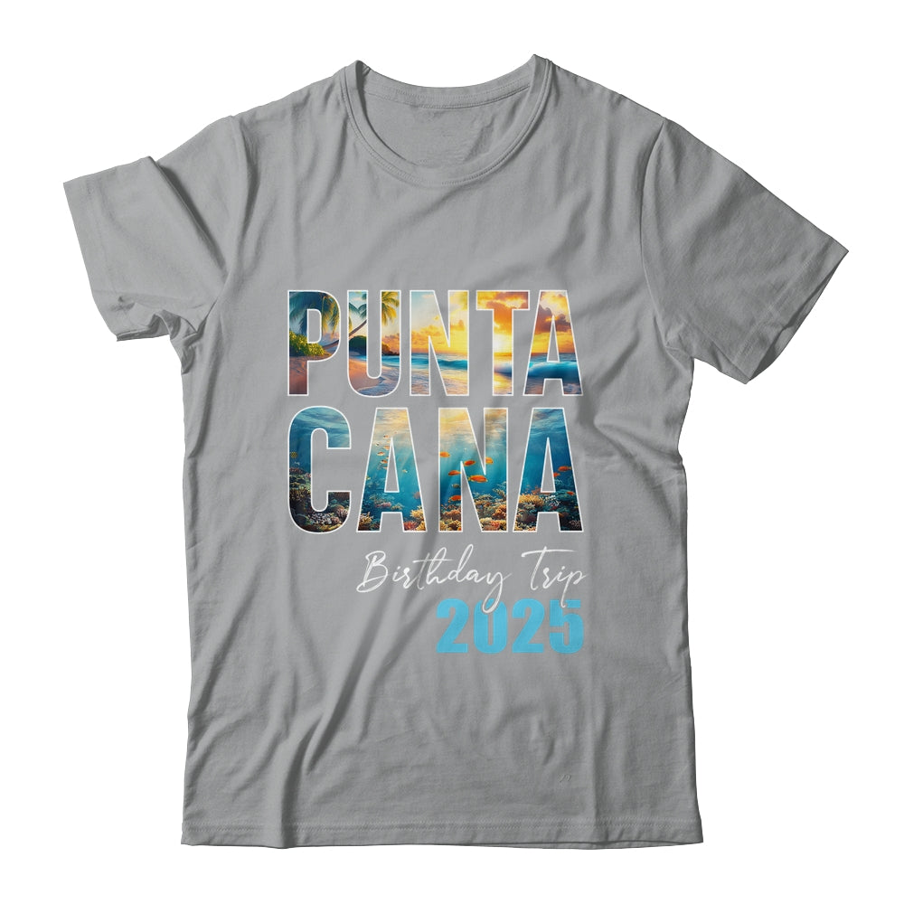 Punta Cana Birthday Trip 2025 Vacation Party Crew Cruise Shirt & Tank Top | teecentury
