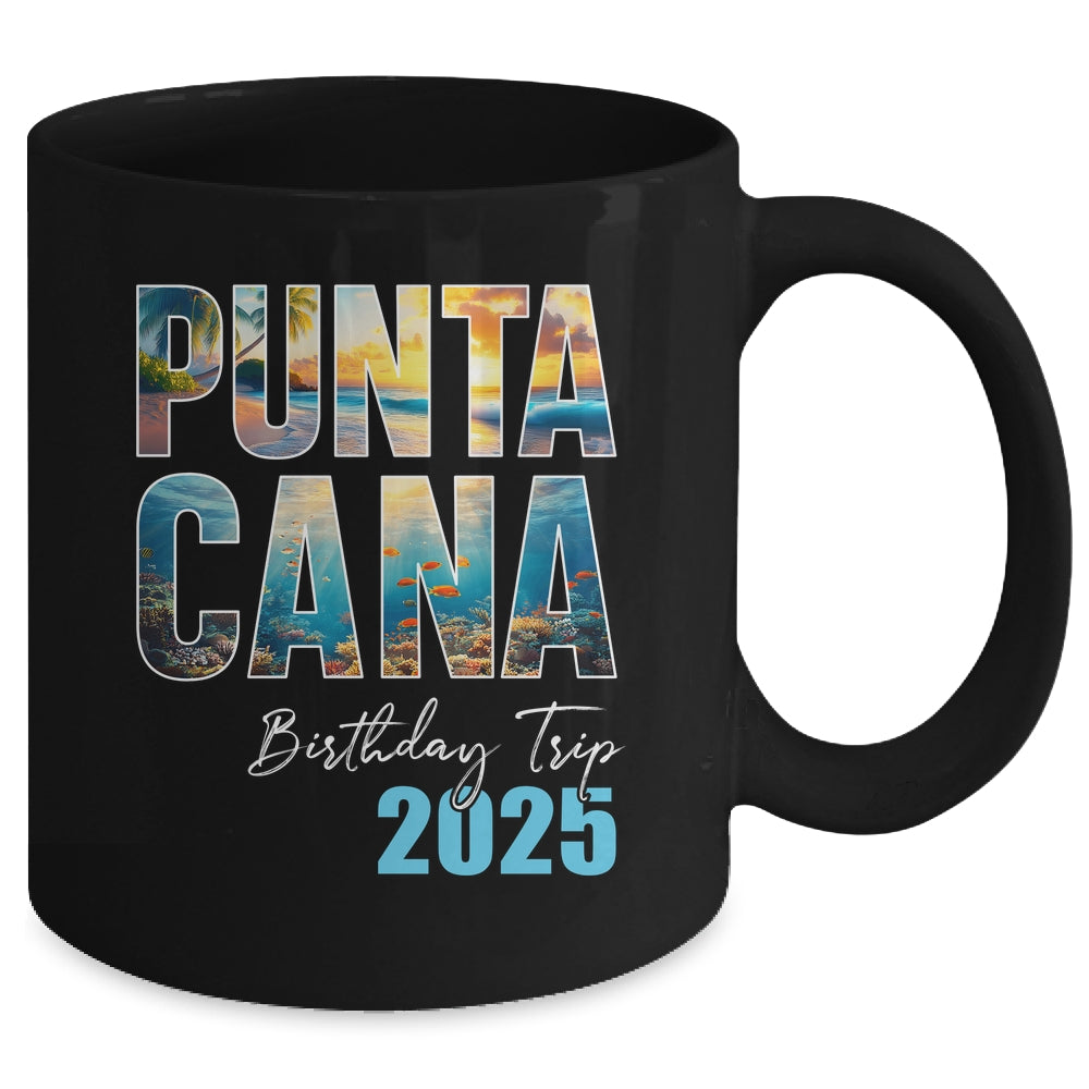 Punta Cana Birthday Trip 2025 Vacation Party Crew Cruise Mug | teecentury