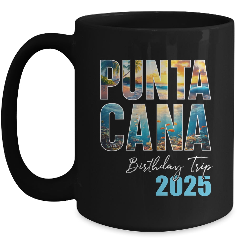 Punta Cana Birthday Trip 2025 Vacation Party Crew Cruise Mug | teecentury