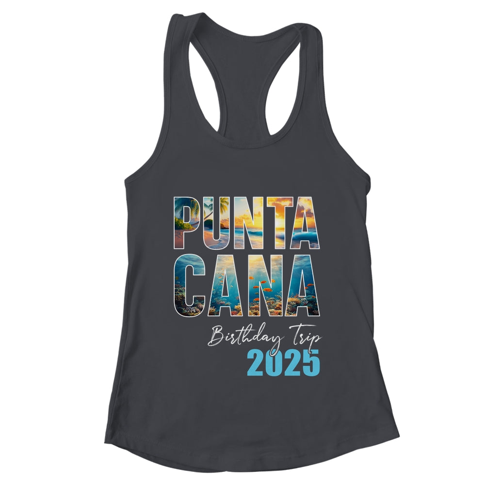 Punta Cana Birthday Trip 2025 Vacation Party Crew Cruise Shirt & Tank Top | teecentury