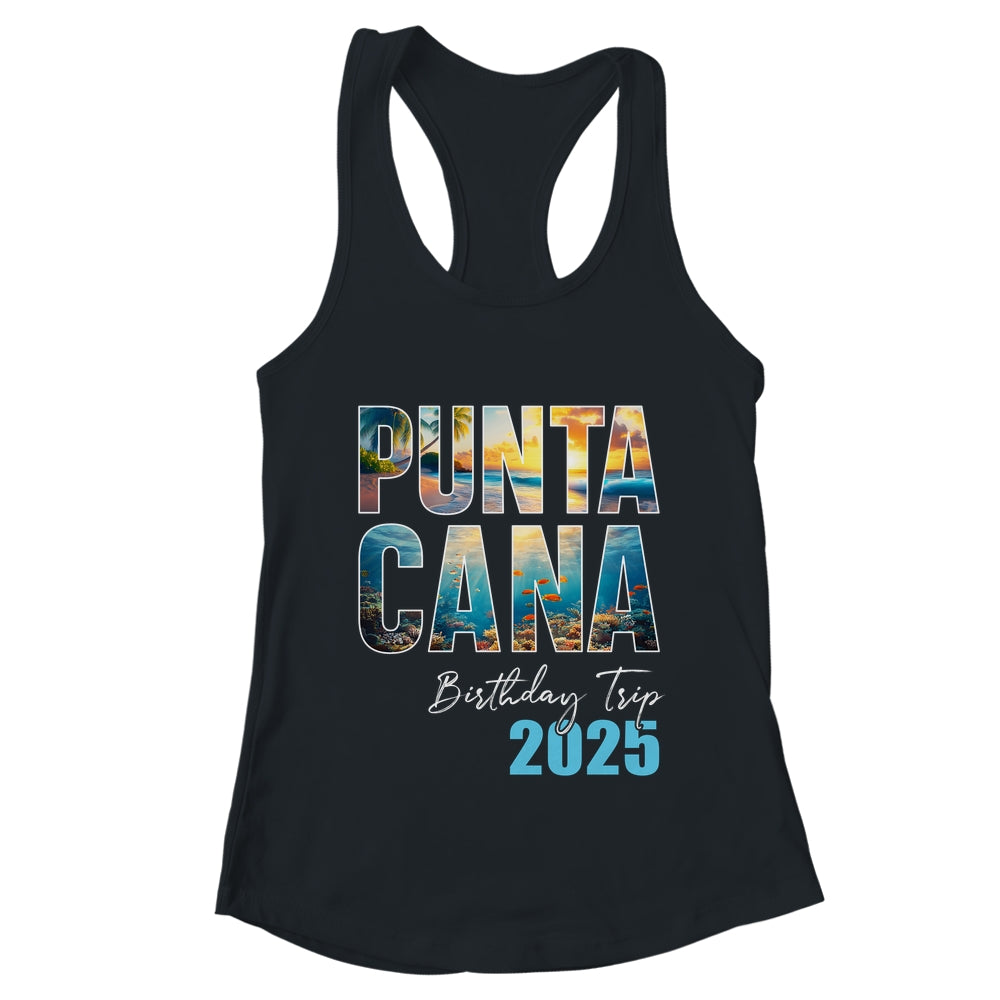 Punta Cana Birthday Trip 2025 Vacation Party Crew Cruise Shirt & Tank Top | teecentury