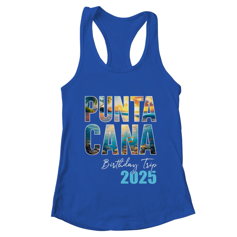 Punta Cana Birthday Trip 2025 Vacation Party Crew Cruise Shirt & Tank Top | teecentury