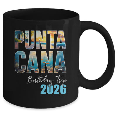 Punta Cana Birthday Trip 2026 Vacation Party Crew Cruise Mug | teecentury