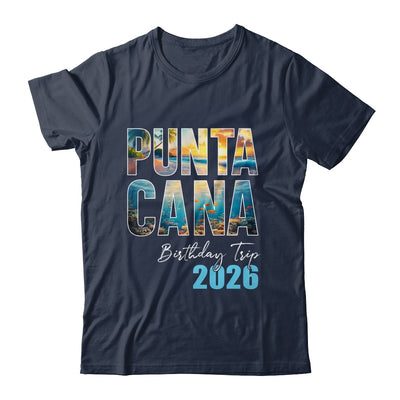 Punta Cana Birthday Trip 2026 Vacation Party Crew Cruise Shirt & Tank Top | teecentury