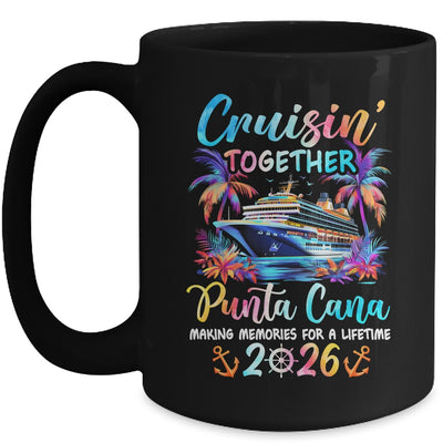 Punta Cana Cruise 2026 Family Cruisin' Vacation Together Mug | teecentury