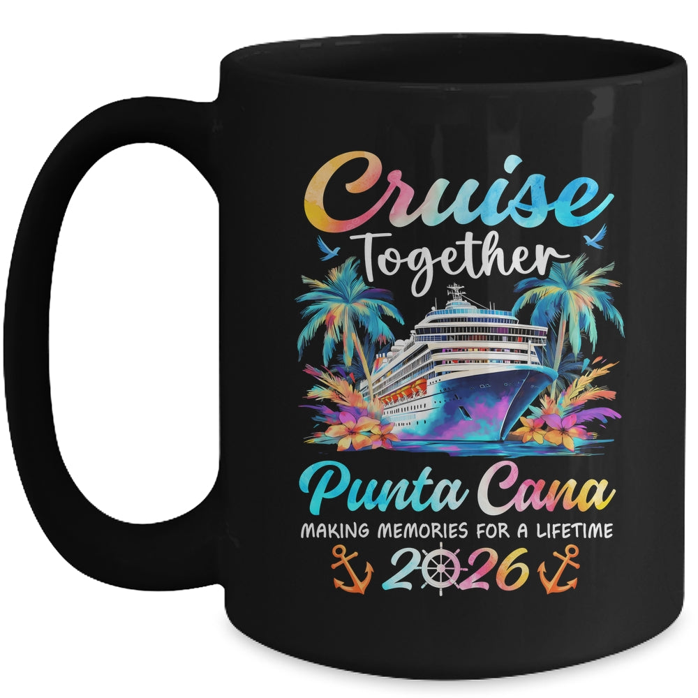 Punta Cana Cruise 2026 Family Vacation Cruisin’ Together Mug | teecentury