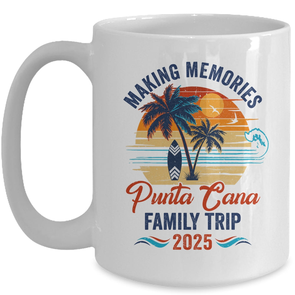 Punta Cana Family Vacation 2025 Making Memories Together Trip Mug | teecentury