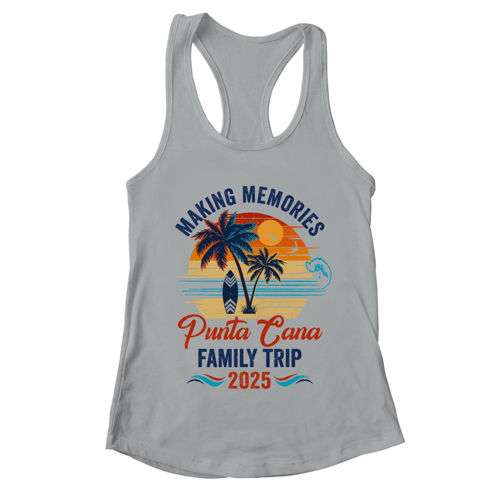 Punta Cana Family Vacation 2025 Making Memories Together Trip Shirt & Tank Top | teecentury