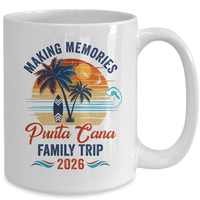 Punta Cana Family Vacation 2026 Making Memories Trip Mug | teecentury