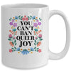 Queer Joy Won't Be Stopped Queer Gay Pride Lesbian LGBTQ Mug | teecentury