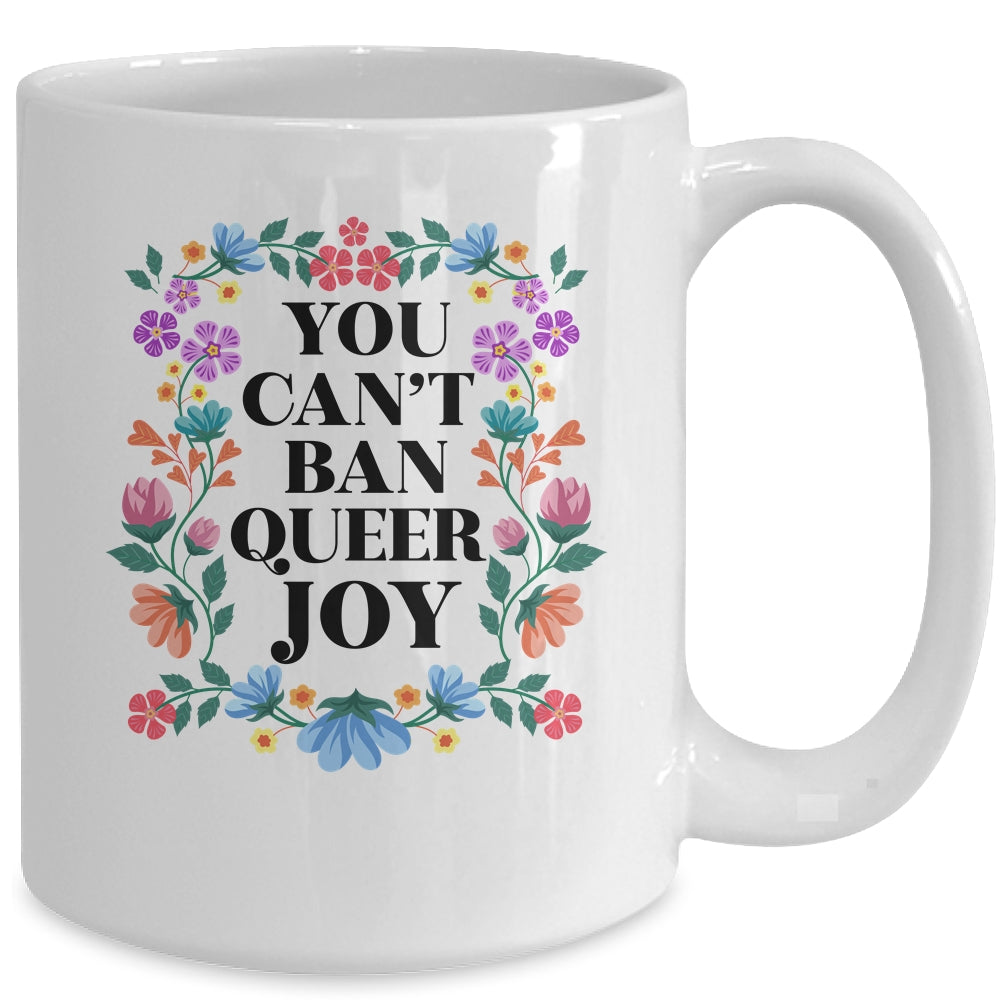 Queer Joy Won't Be Stopped Queer Gay Pride Lesbian LGBTQ Mug | teecentury
