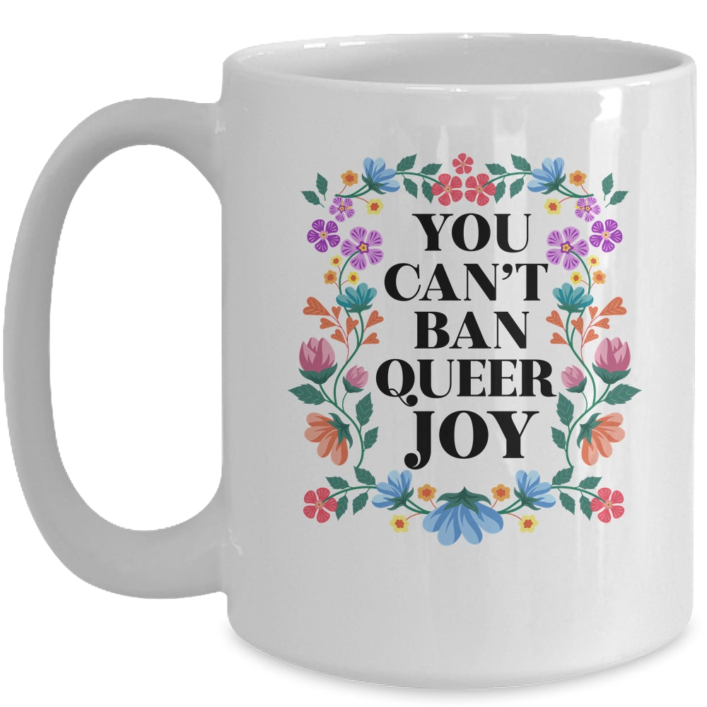 Queer Joy Won't Be Stopped Queer Gay Pride Lesbian LGBTQ Mug | teecentury