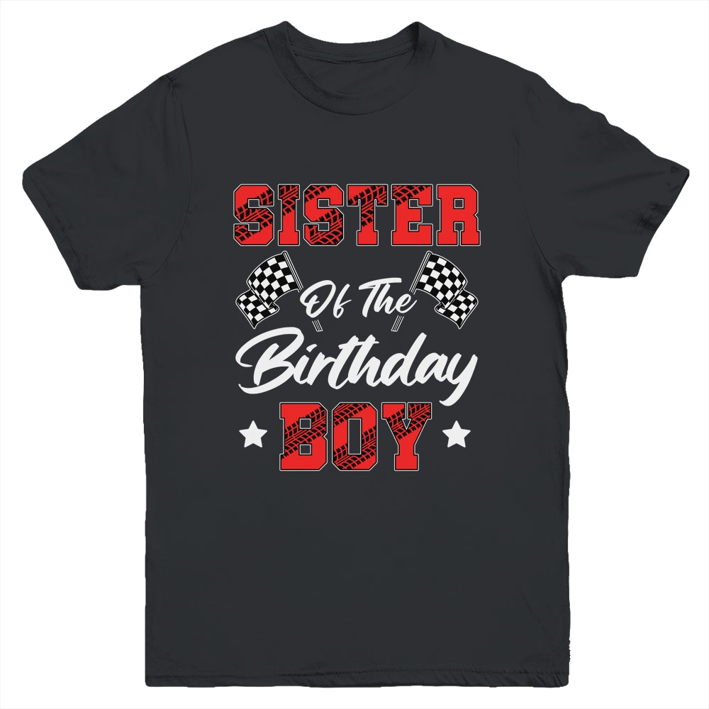 Race Car Sister Of The Birthday Boy Racing Family Pit Crew Youth Shirt | teecentury