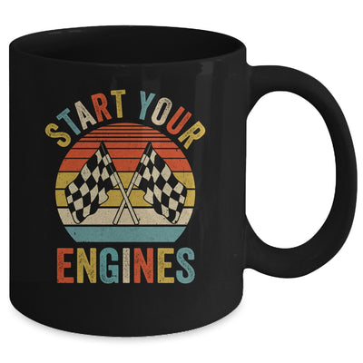 Racing Season Car Racing Fans Men Women Start Your Engines Mug | teecentury