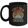 Racing Season Car Racing Fans Men Women Start Your Engines Mug | teecentury