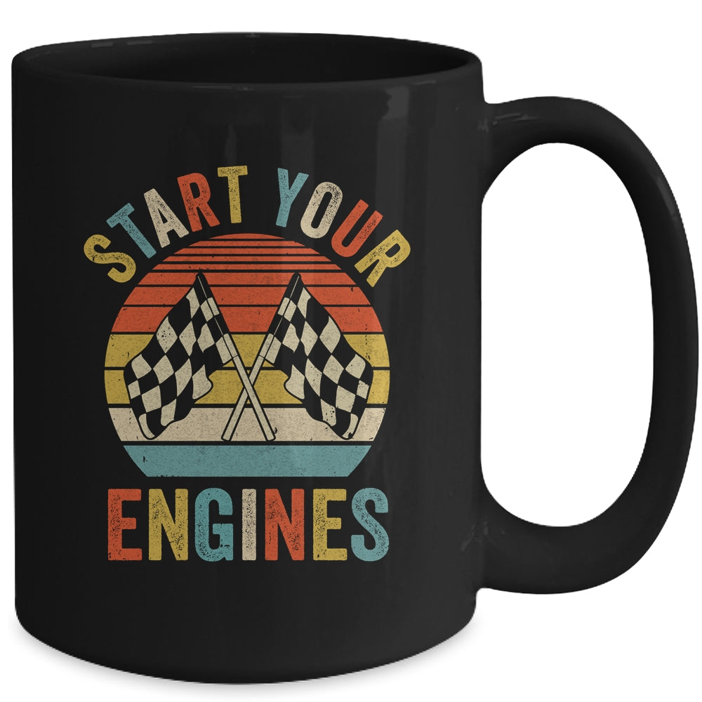 Racing Season Car Racing Fans Men Women Start Your Engines Mug | teecentury