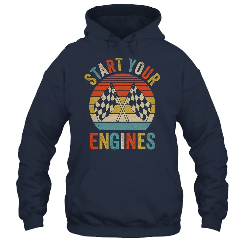 Racing Season Car Racing Fans Men Women Start Your Engines Shirt & Tank Top | teecentury