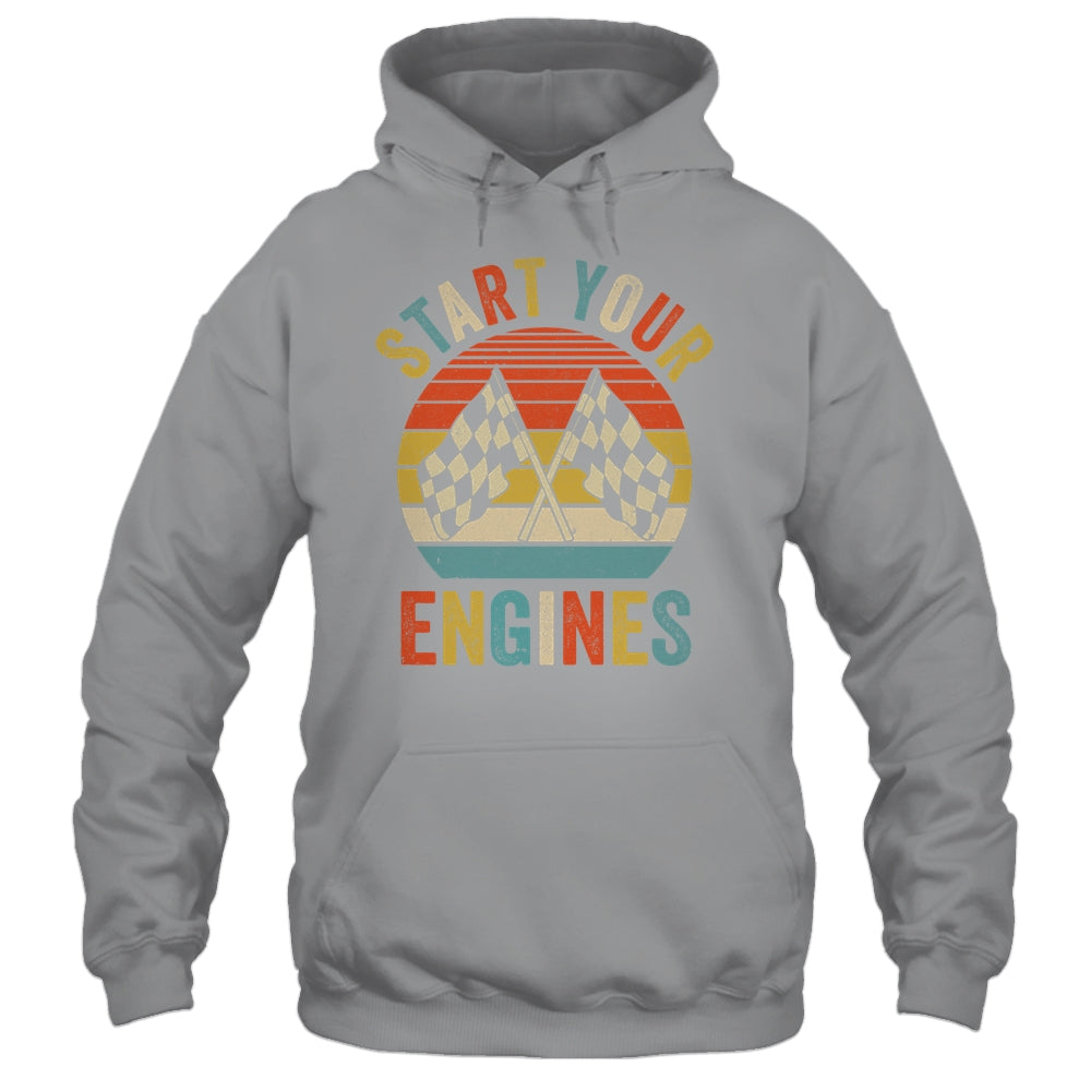 Racing Season Car Racing Fans Men Women Start Your Engines Shirt & Tank Top | teecentury