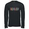 Radiology Life Radiologist Rad Tech Technologist Health Life Shirt & Hoodie | teecentury