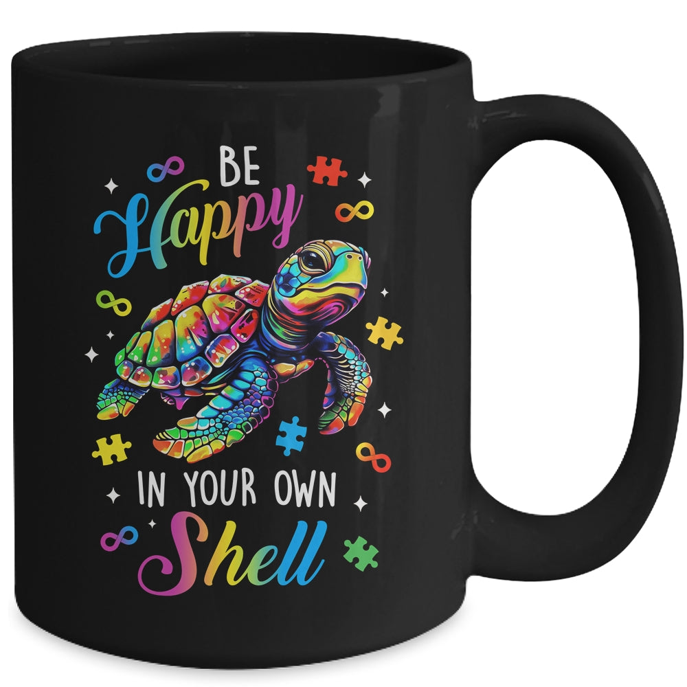 Rainbow Turtle Be Happy In Your Own Shell Autism Awareness Mug | teecentury