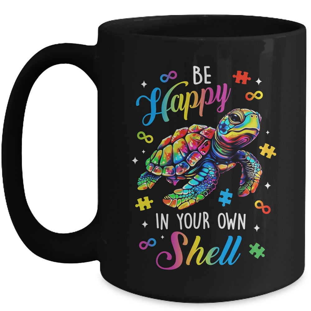 Rainbow Turtle Be Happy In Your Own Shell Autism Awareness Mug | teecentury