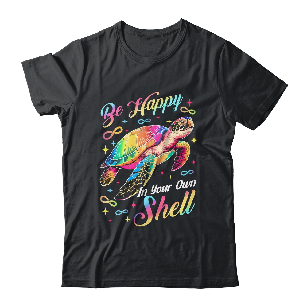 Rainbow Turtle Be Happy In Your Own Shell Autism Boys Girls Shirt & Hoodie | teecentury