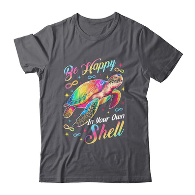 Rainbow Turtle Be Happy In Your Own Shell Autism Boys Girls Shirt & Hoodie | teecentury
