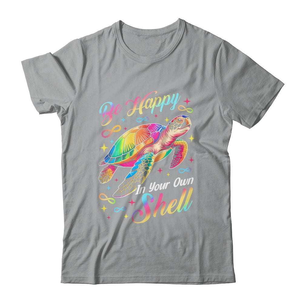 Rainbow Turtle Be Happy In Your Own Shell Autism Boys Girls Shirt & Hoodie | teecentury