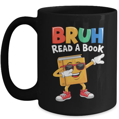Read A Book BRUH Funny Dabbing Book Teacher Students Reading Mug | teecentury