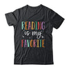 Reading Is My Favorite Teacher Bookworm And Library Worker Shirt & Tank Top | teecentury