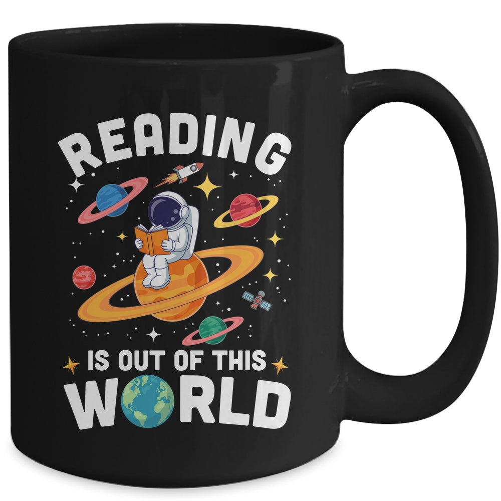 Reading Is Out Of This World Space Funny Books Lover Teacher Mug | teecentury